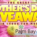 The Great Mother’s Day Giveaway 2015